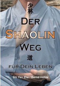 bokomslag Der Shaolin - Weg