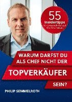 bokomslag Warum darfst du als Chef nicht der Topverkäufer sein?