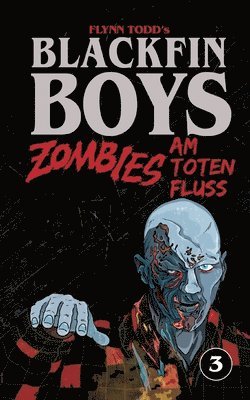 bokomslag Blackfin Boys - Zombies am Toten Fluss