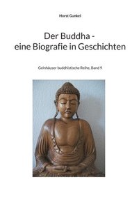 bokomslag Der Buddha - Biografie in Geschichten