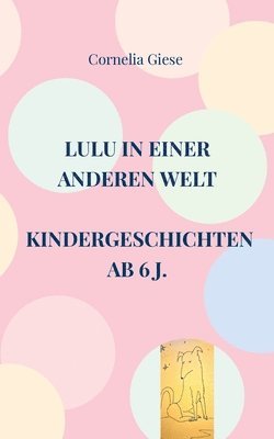 Lulu in einer anderen Welt 1