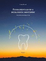 bokomslag Fundamentals of a Humanistic Dentistry