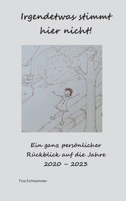 Tina Eichhammer - Irgendetwas stimmt hier nicht!, Häftad