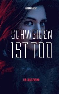 bokomslag Schweigen ist Tod
