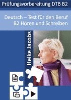 Deutsch- Test für den Beruf Hören und Schreiben B2 1