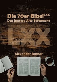 bokomslag Die 70er Bibel (LXX)