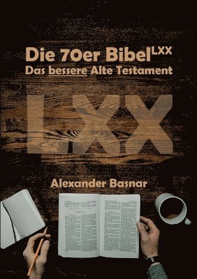 Die 70er Bibel (LXX) 1