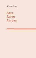 bokomslag Aare Aarau Aargau