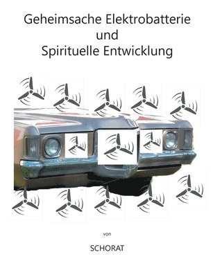 bokomslag Geheimsache Elektrobatterie und Spirituelle Entwicklung