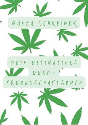 bokomslag Dein ultimatives Weed-Freundschaftsbuch