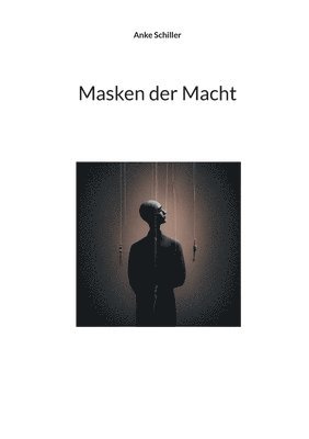 Masken der Macht 1