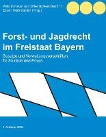 bokomslag Forst- und Jagdrecht im Freistaat Bayern