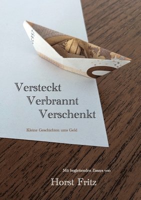 bokomslag Versteckt - Verbrannt - Verschenkt