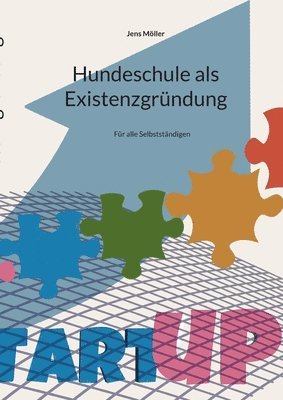 Jens Möller - Hundeschule als Existenzgründung, Häftad