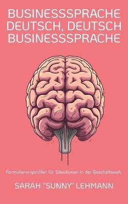 bokomslag Businesssprache Deutsch, Deutsch Businesssprache