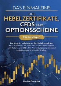 bokomslag Das Einmaleins der Hebelzertifikate, CFDs und Optionsscheine fr Einsteiger