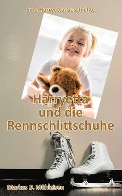 bokomslag Harryetta und die Rennschlittschuhe