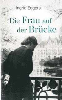 bokomslag Frau auf der Brücke