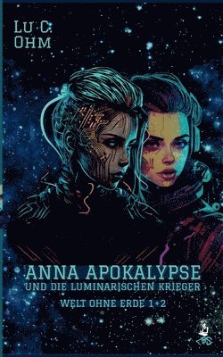 Anna Apokalypse und die Luminarischen Krieger 1