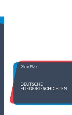 bokomslag Deutsche Fliegergeschichten