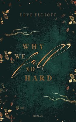 Why we fall so hard 1