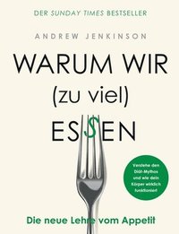bokomslag Warum wir (zu viel) essen