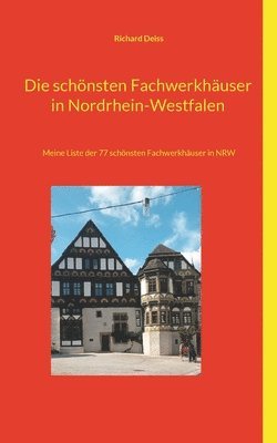 Die schnsten Fachwerkhuser in Nordrhein-Westfalen 1