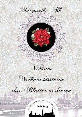 bokomslag Warum Weihnachtssterne ihre Blätter verlieren