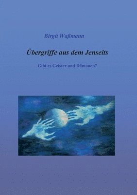 Übergriffe aus dem Jenseits