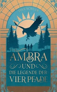 bokomslag Ambra und die Legende der vier Pfade