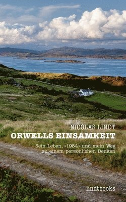 bokomslag Orwells Einsamkeit