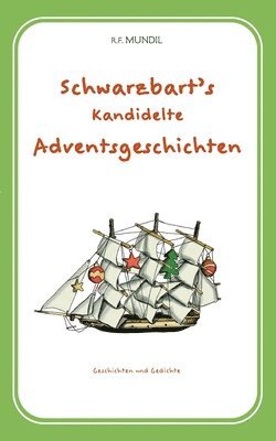 Schwarzbart's kandidelte Adventsgeschichten 1