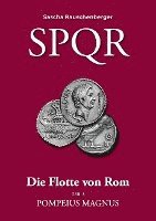 SPQR - Die Flotte von Rom 1