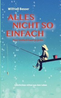bokomslag Alles nicht so einfach