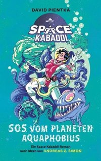 bokomslag SOS vom Planeten Aquaphobius