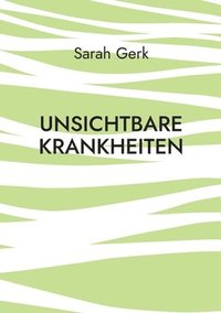 bokomslag Unsichtbare Krankheiten