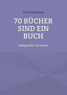 bokomslag 70 Bcher sind ein Buch