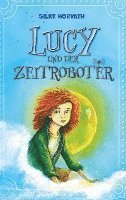 Lucy und der Zeitroboter 1