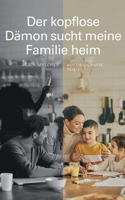 bokomslag Der kopflose Dmon sucht meine Familie heim