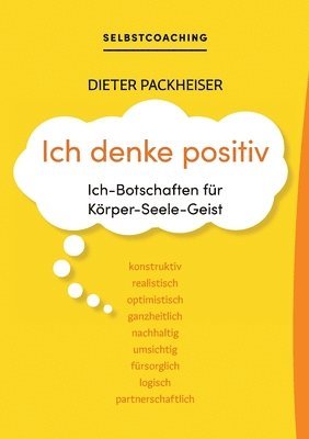 Dieter Packheiser - Ich denke positiv, Häftad