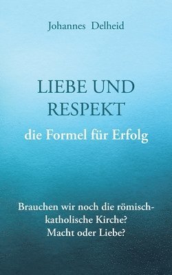 Liebe und Respekt, die Formel fr Erfolg 1