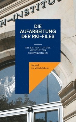 bokomslag Die Aufarbeitung der RKI-Files