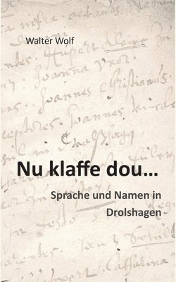 Nu klaffe dou - Sprache und Namen in Drolshagen 1