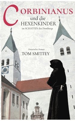 bokomslag Corbinianus und die Hexenkinder im Schatten des Dombergs