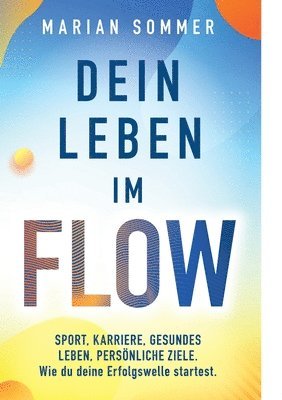 bokomslag Dein Leben im Flow