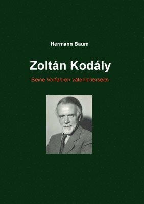 Hermann Baum - Zoltán Kodály, Häftad