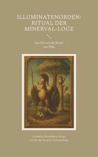 bokomslag Illuminatenorden: Ritual der Minerval-Loge