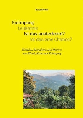 Kalimpong Leukämie Ist das ansteckend? Ist das eine Chance?