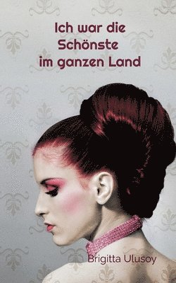 Ich war die Schnste im ganzen Land 1