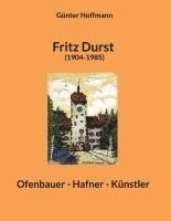 bokomslag Fritz Durst (1904-1985)